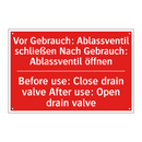 Vor Gebrauch: Ablassventil schließen /.../ - Before use: Close drain valve /.../