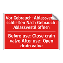 Vor Gebrauch: Ablassventil schließen /.../ - Before use: Close drain valve /.../