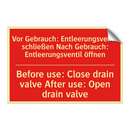 Vor Gebrauch: Entleerungsventil /.../ - Before use: Close drain valve /.../