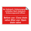 Vor Gebrauch: Entleerungsventil /.../ - Before use: Close drain valve /.../