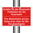 Zufahrt für die Feuerwehr Freihalten /.../ - Fire department access Keep area /.../