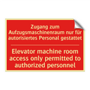 Zugang zum Aufzugsmaschinenraum /.../ - Elevator machine room access only /.../