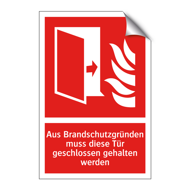 Aus Brandschutzgründen muss diese Tür geschlossen gehalten werden