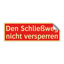 Den Schließweg nicht versperren
