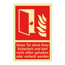 Diese Tür dient Ihrer Sicherheit und darf nicht offen gehalten oder verkeilt werden