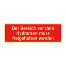 Der Bereich vor dem Hydranten muss freigehalten werden