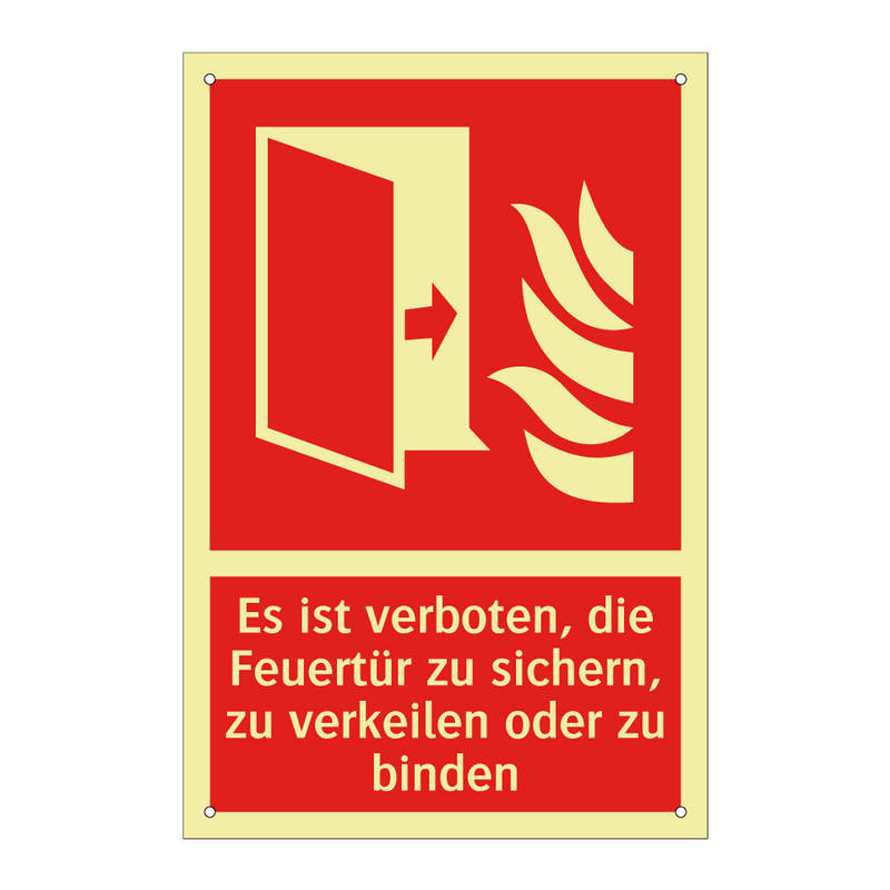 Es ist verboten, die Feuertür zu sichern, zu verkeilen oder zu binden