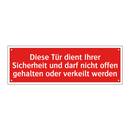 Diese Tür dient Ihrer Sicherheit und darf nicht offen gehalten oder verkeilt werden