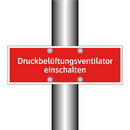 Druckbelüftungsventilator einschalten