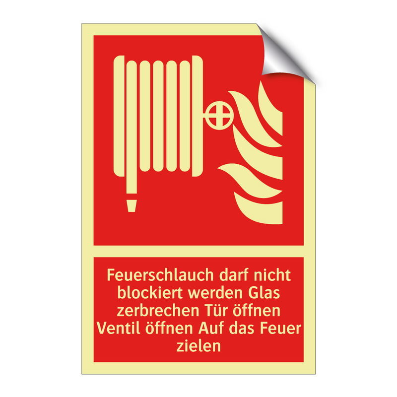 Feuerschlauch darf nicht blockiert werden Glas zerbrechen Tür öffnen Ventil öffnen Auf das Feuer zielen