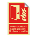 Feuerschutztür – Alarm gesichert - Missbrauch strafbar