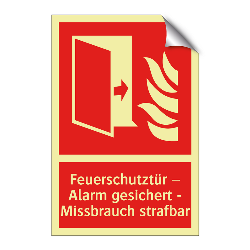 Feuerschutztür – Alarm gesichert - Missbrauch strafbar