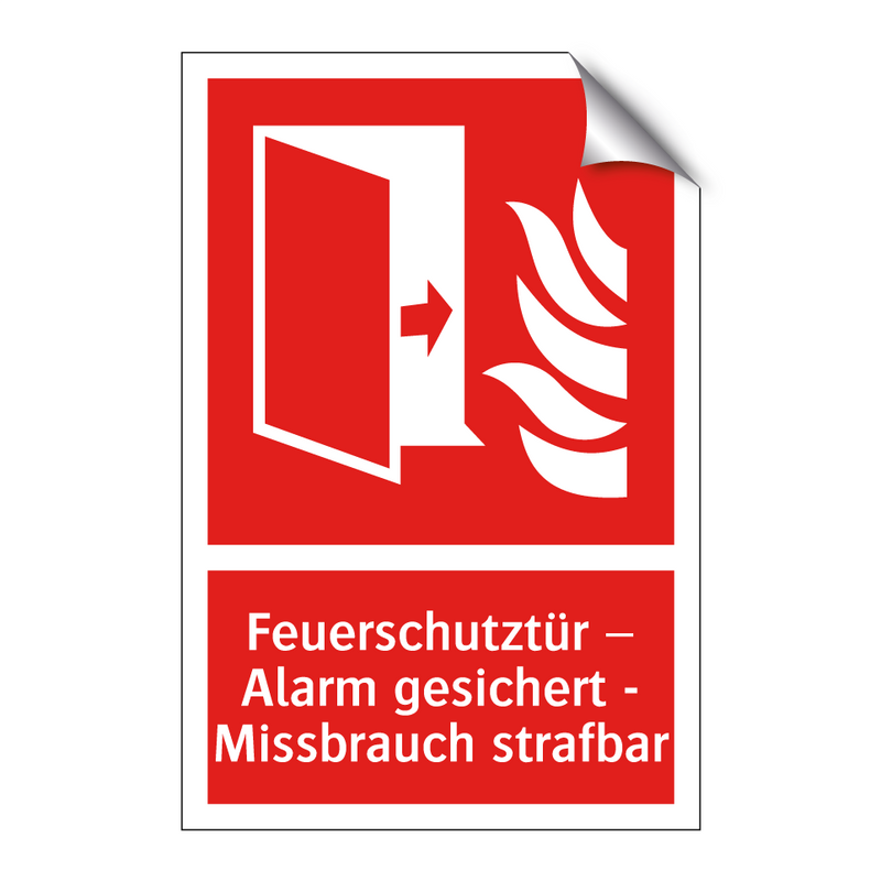 Feuerschutztür – Alarm gesichert - Missbrauch strafbar