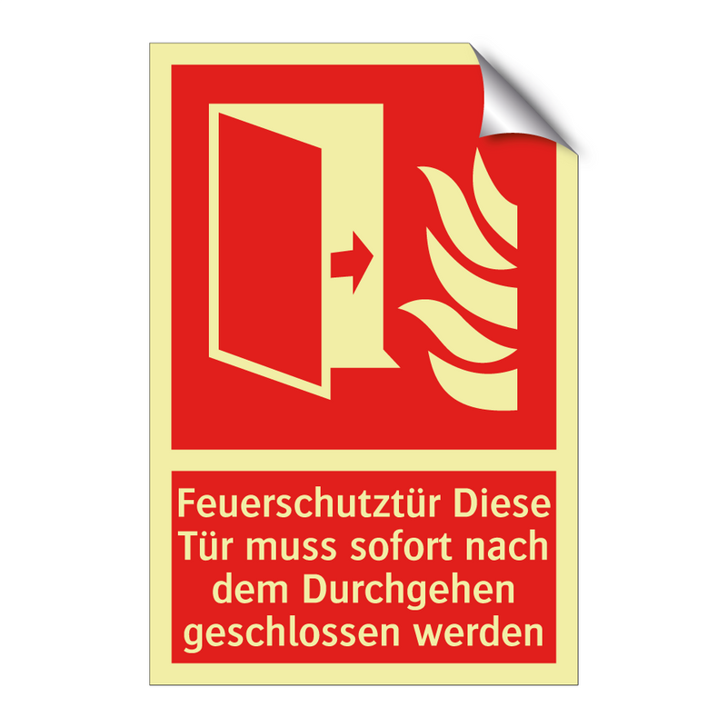 Feuerschutztür Diese Tür muss sofort nach dem Durchgehen geschlossen werden