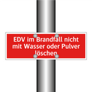 EDV im Brandfall nicht mit Wasser oder Pulver löschen