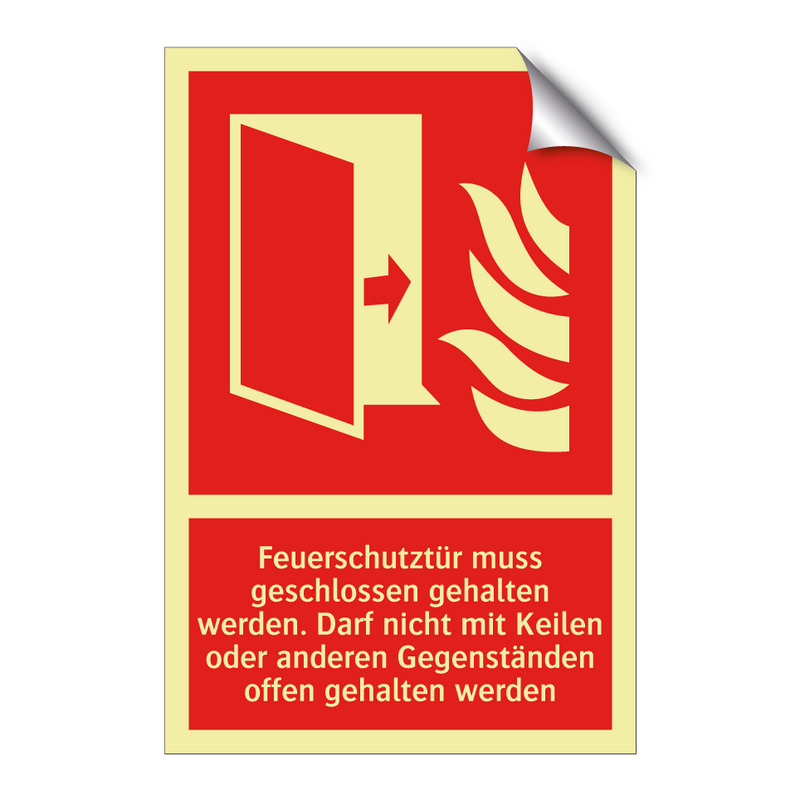 Feuerschutztür muss geschlossen gehalten werden. Darf nicht mit Keilen oder anderen Gegenständen offen gehalten werden