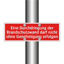 Eine Durchdringung der Brandschutzwand darf nicht ohne Genehmigung erfolgen
