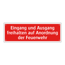 Eingang und Ausgang freihalten auf Anordnung der Feuerwehr