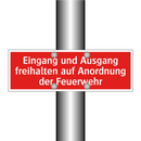 Eingang und Ausgang freihalten auf Anordnung der Feuerwehr