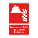 Feuerwehrzufahrt Tag u. Nacht freihalten