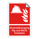 Feuerwehrzugang Tag und Nacht freihalten