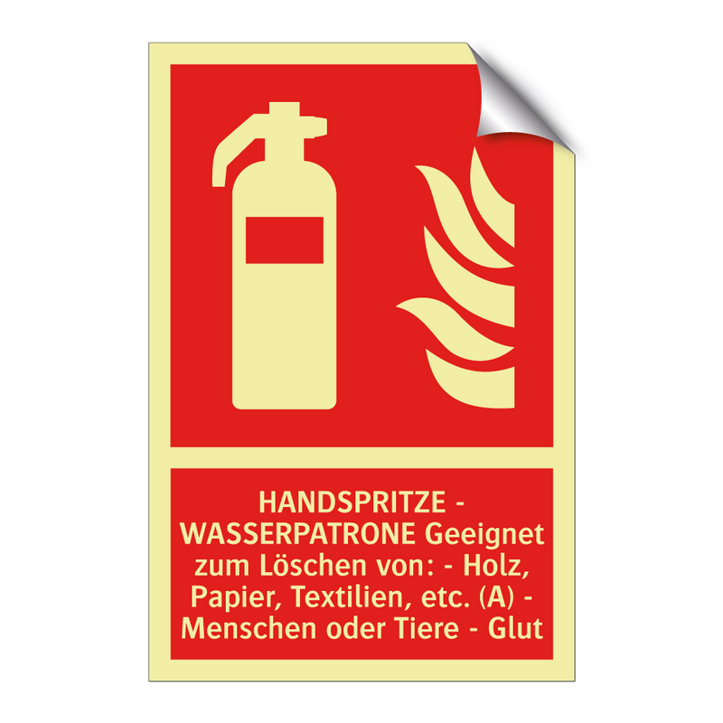 HANDSPRITZE - WASSERPATRONE Geeignet zum Löschen von: - Holz, Papier, Textilien, etc. (A) - Menschen oder Tiere - Glut