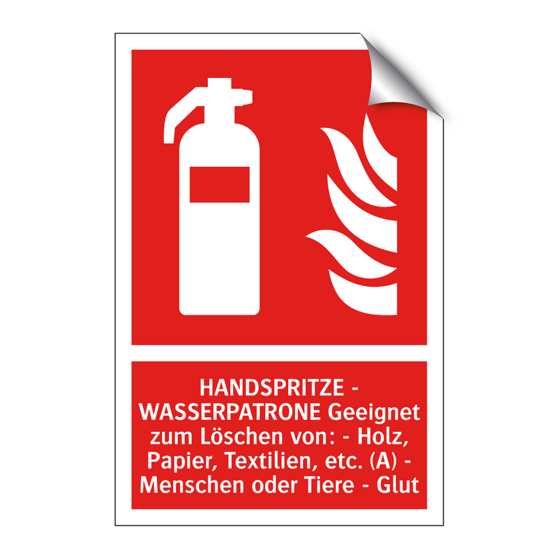 HANDSPRITZE - WASSERPATRONE Geeignet zum Löschen von: - Holz, Papier, Textilien, etc. (A) - Menschen oder Tiere - Glut