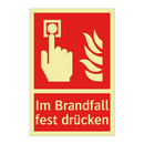Im Brandfall fest drücken