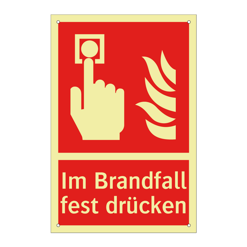 Im Brandfall fest drücken