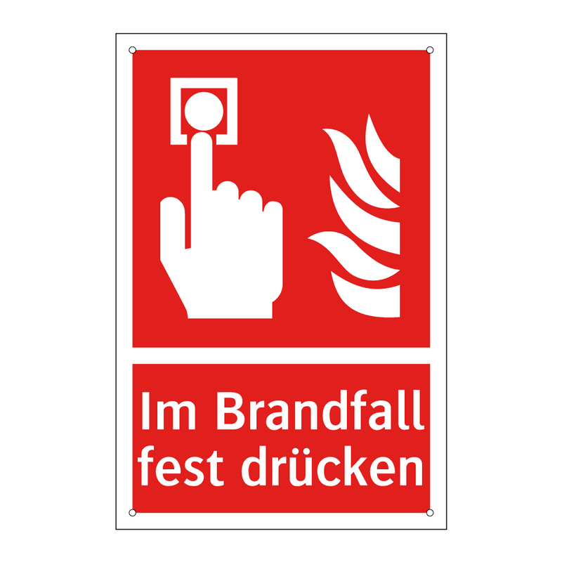 Im Brandfall fest drücken