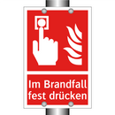 Im Brandfall fest drücken