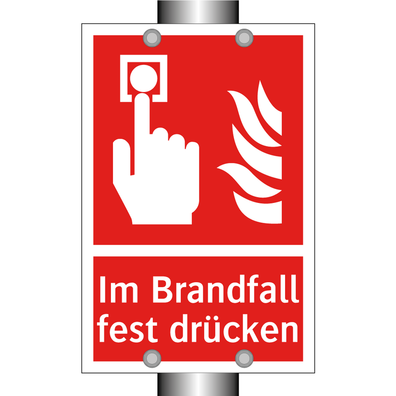 Im Brandfall fest drücken