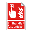 Im Brandfall fest drücken