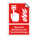Manuelle Aktivierung der Feuerlöschanlage