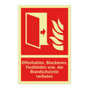 Offenhalten, Blockieren, Festbinden usw. der Brandschutztür verboten