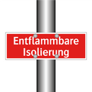 Entflammbare Isolierung