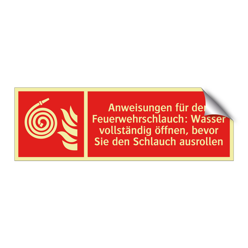 Anweisungen für den Feuerwehrschlauch: Wasser vollständig öffnen, bevor Sie den Schlauch ausrollen