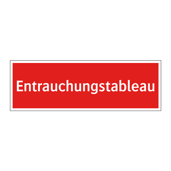 Entrauchungstableau