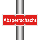 Absperrschacht