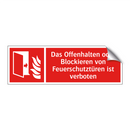 Das Offenhalten oder Blockieren von Feuerschutztüren ist verboten