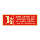 Diese Tür dient Ihrer Sicherheit und darf nicht offen gehalten oder verkeilt werden