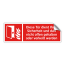 Diese Tür dient Ihrer Sicherheit und darf nicht offen gehalten oder verkeilt werden