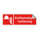 Entflammbare Isolierung