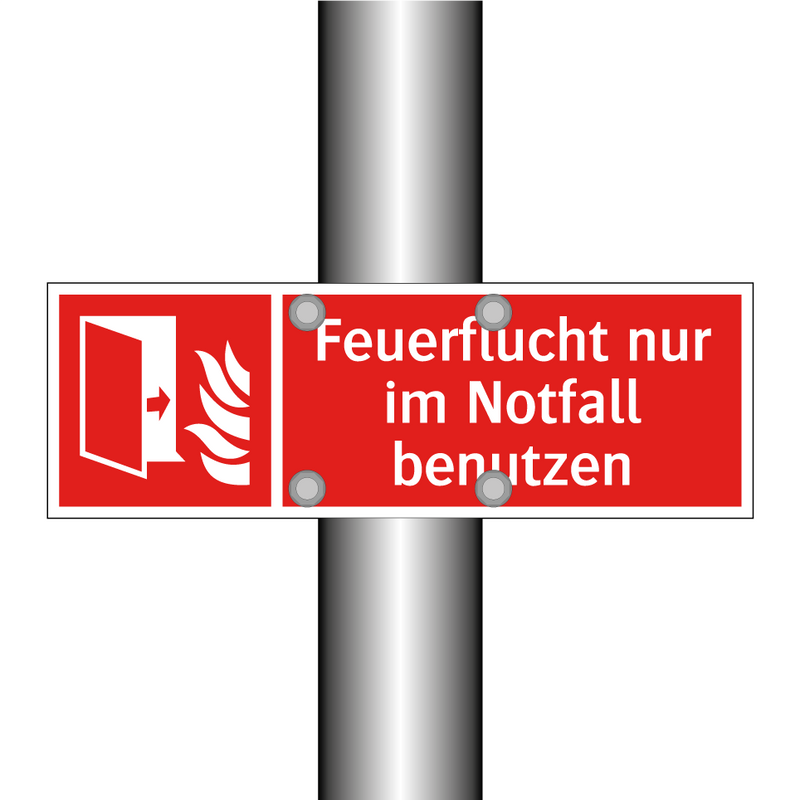 Feuerflucht nur im Notfall benutzen