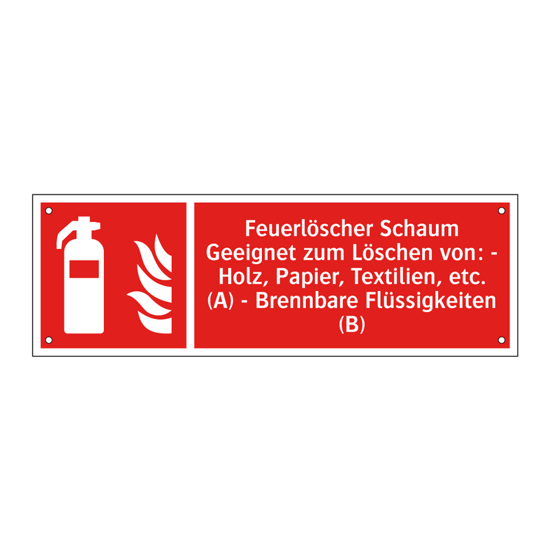 Feuerlöscher Schaum Geeignet zum Löschen von: - Holz, Papier, Textilien, etc. (A) - Brennbare Flüssigkeiten (B)