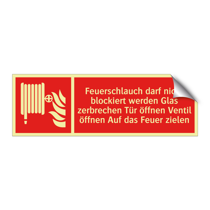 Feuerschlauch darf nicht blockiert werden Glas zerbrechen Tür öffnen Ventil öffnen Auf das Feuer zielen