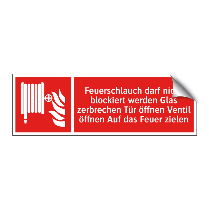 Feuerschlauch darf nicht blockiert werden Glas zerbrechen Tür öffnen Ventil öffnen Auf das Feuer zielen
