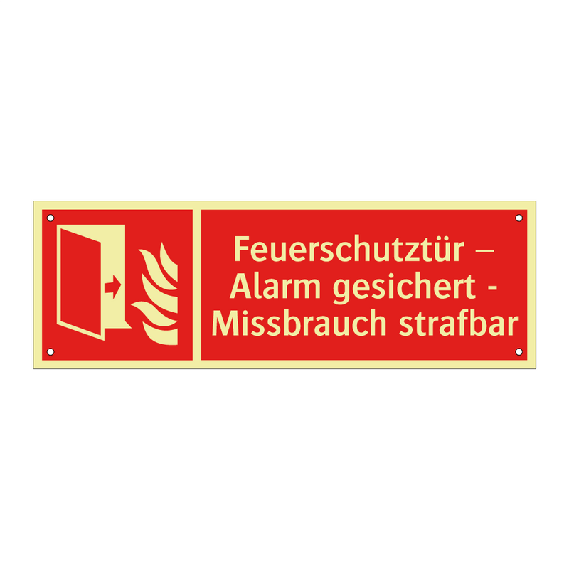 Feuerschutztür – Alarm gesichert - Missbrauch strafbar