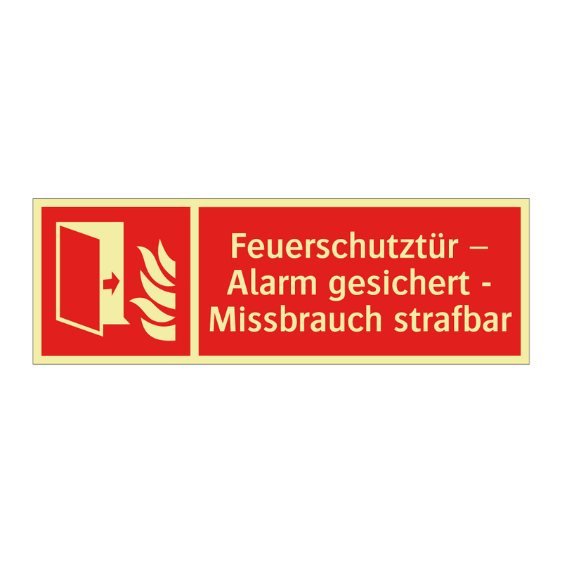 Feuerschutztür – Alarm gesichert - Missbrauch strafbar