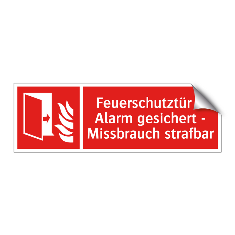 Feuerschutztür – Alarm gesichert - Missbrauch strafbar